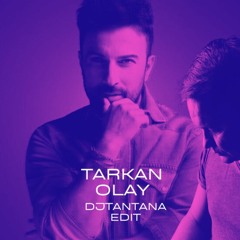 Tarkan Olay DJTANTANA EDiT 2