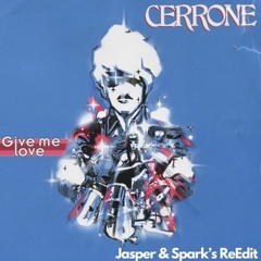 CERRONE - GIVE ME LOVE Jasper & Spark's Dub Pt1 () Re Edit LANDR MASTERED