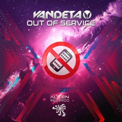 VANDETA - Out Of Service (Release 21/10/21)