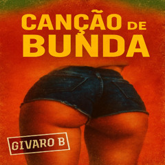 Givaro B - Canção De Bunda (Original Mix)