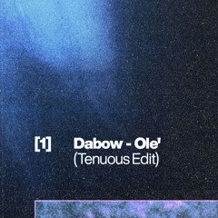 Dabow - Ole' (Tenuous Edit)