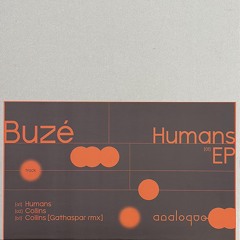 ANQE001 Buzé - Humans EP / snippets
