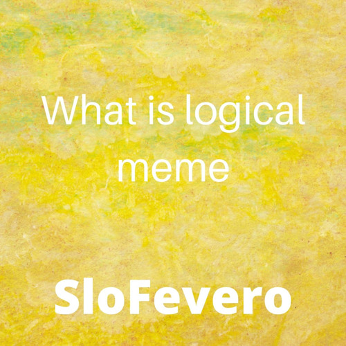 What Is Logical Meme