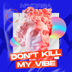 N'Korsa - Don't Kill My Vibe 1 (Amapiano Edition)