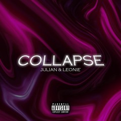 Collapse - FlyJulian feat. Leonie