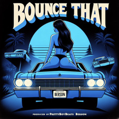Bounce That - Single