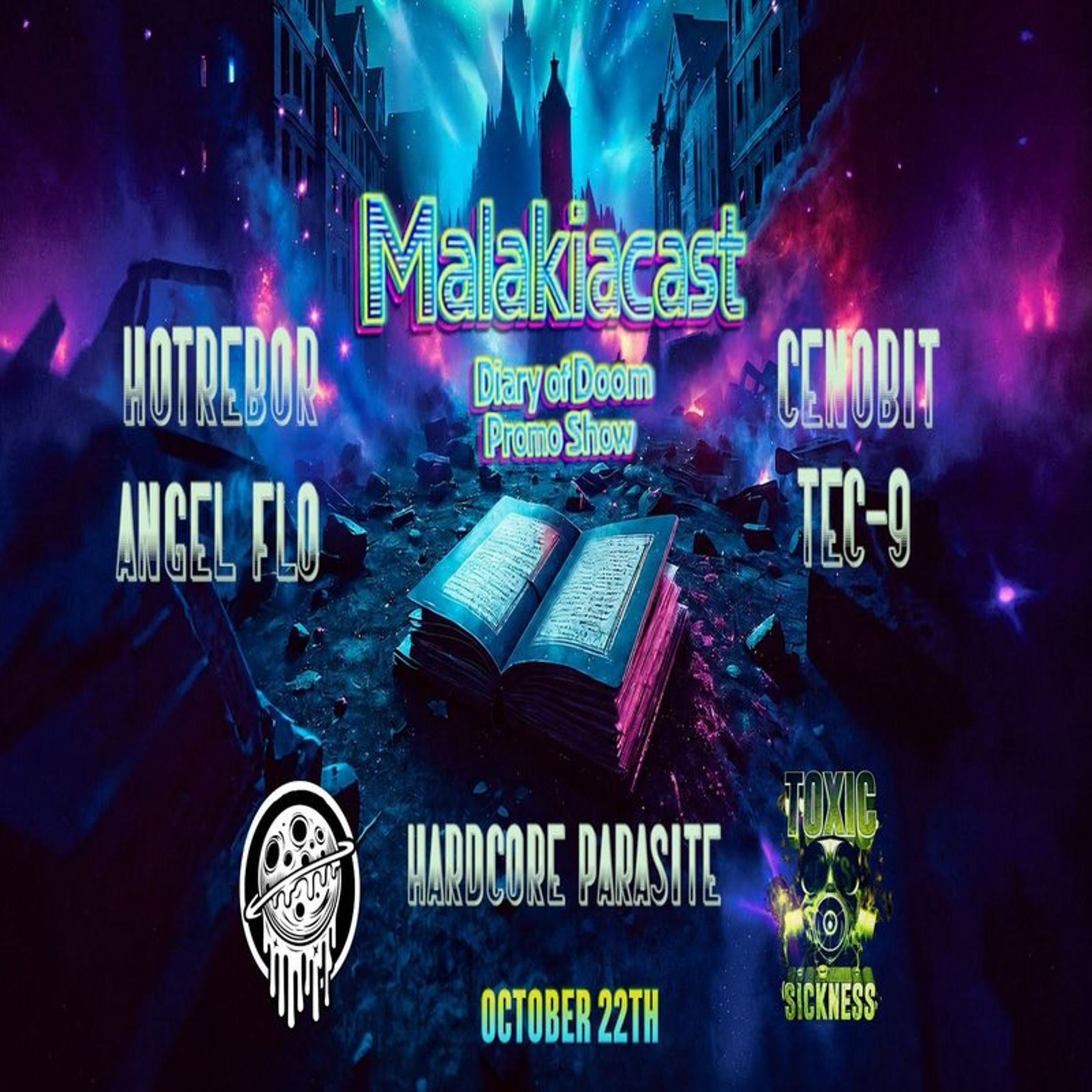 HOTREBOR / MALAKIACAST ON TOXIC SICKNESS RADIO / OCTOBER / 2026 episode artwork