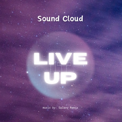 AEILO - Live it Up (Galaxy Bootleg) [KEY +2]
