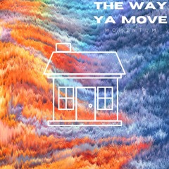 The Way Ya Move - Radio Edit. FREE DOWNLOAD