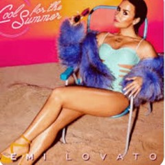 Cool For The Summer (Germain House Remix)