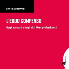 Download Book [PDF] L' equo compenso degli avvocati e degli altri liberi professionisti (Italian