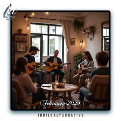 1st Song Music - Indie & Alternative | February 2025