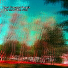 The tree of the cruel