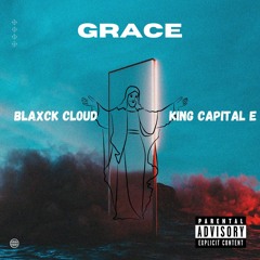 Grace (ft King Capital E)