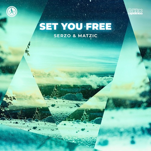 Serzo & Matzic - Set You Free