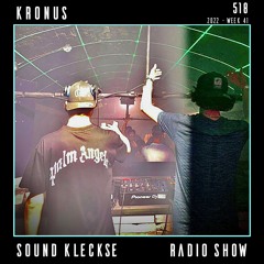 Sound Kleckse Techno Radio 0518 - Kronus - 2022 week 41