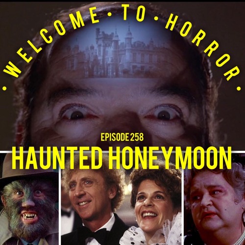 Ep 258 Haunted Honeymoon