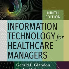 get [PDF]  Book [PDF]  Information Technology for Healthcare Managers, Nint