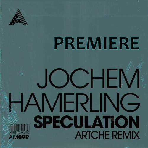 Jochem Hamerling - Speculation (Artche Remix)