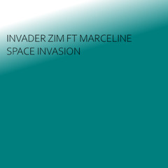 Invader zim Ft Marceline - Space Invasion