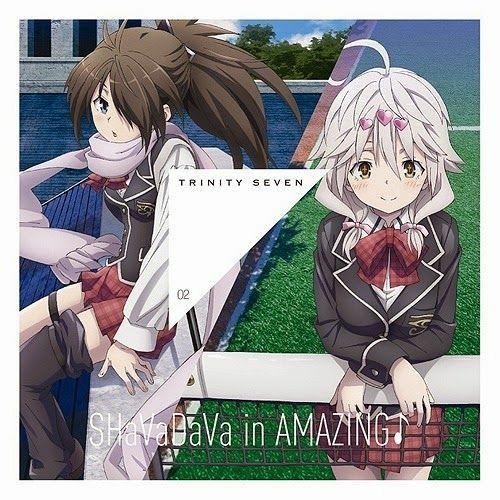 Trinity seven ED2 - SHaVaDaVa in AMAZING
