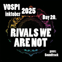Vospi - Rivals We Are Not (#inktober2025, day 20)