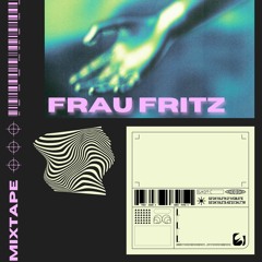 Frau Fritz - TAKE2 (Mixtape) Jan 23