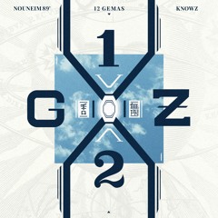 NouNeim89' & Knowz | 1 2 Gemas (Full Album)