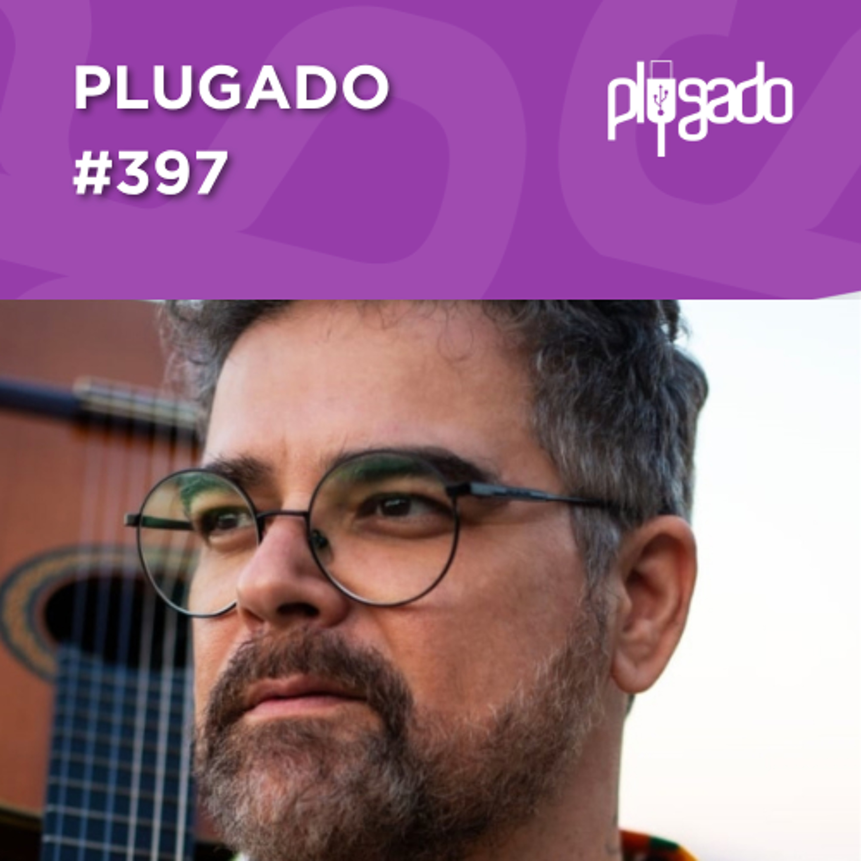 PLUGADO #397 - Glad Azevedo grava João do Vale com feat de Renato Piau e DJ Negralha episode artwork