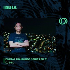 RULS | Digital Diamonds Series Ep. 31 | 04/07/2023