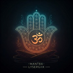 MANTRA - LYSERGIIX