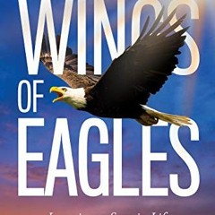 [Download] EBOOK 📍 On the Wings of Eagles: Learn to Soar in Life by  Brad Blazar &