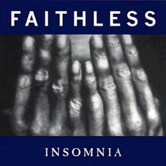 FAITHLESS - INSOMNIA - ALEX STADLER REMIX
