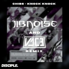 Chibs Knock Knock Remix W/ V1T1UM