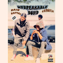 1.Dain Raptal & Chronic - Too Solid(unbreakable bond)prod.by Dain Raptal