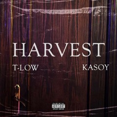 Kasoy&T-Low - HARVEST