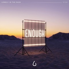 Enough (feat. XYSM)