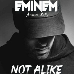 Eminem - Not Alike ft. Royce Da 5'9" X Kabu (Azanda Refix) 2step / Garage