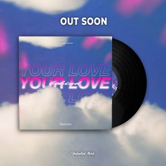 Your Love Behind (Original Mix)