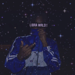 LIBRA WRLD ! <3 (remix)