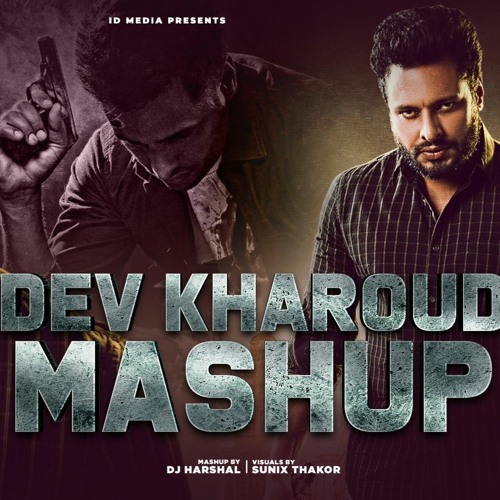 Dev Kharoud Mashup