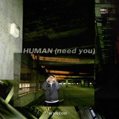 Human (need you)