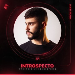 Introspecto| Progressive Connections #214