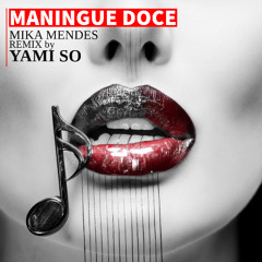 Yami SO - Maningue doce RMX