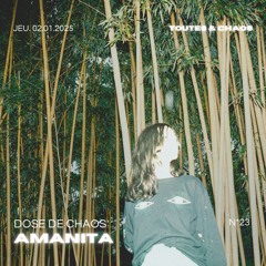 Dose de Chaos 𓇽 Amanita
