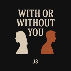 With or Without You  (2023)
