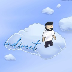 indirect (reposted)(old mix)