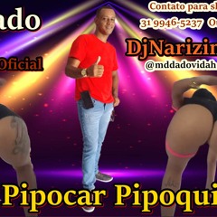 Mc Dado Vem Pipocar Pipoquinha DjNarizinho Mpc
