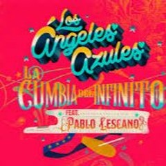 LOS ANGELES AZULES Y PABLO LESCANO - LA CUMBIA DEL INFINITO  ☆☆☆☆☆ GATODJ TUNUYAN
