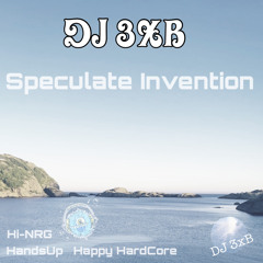 DJ 3xB - Speculate Invention